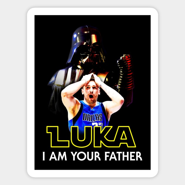 Luka I am Your Father Magnet by Dallas Mavs Fan